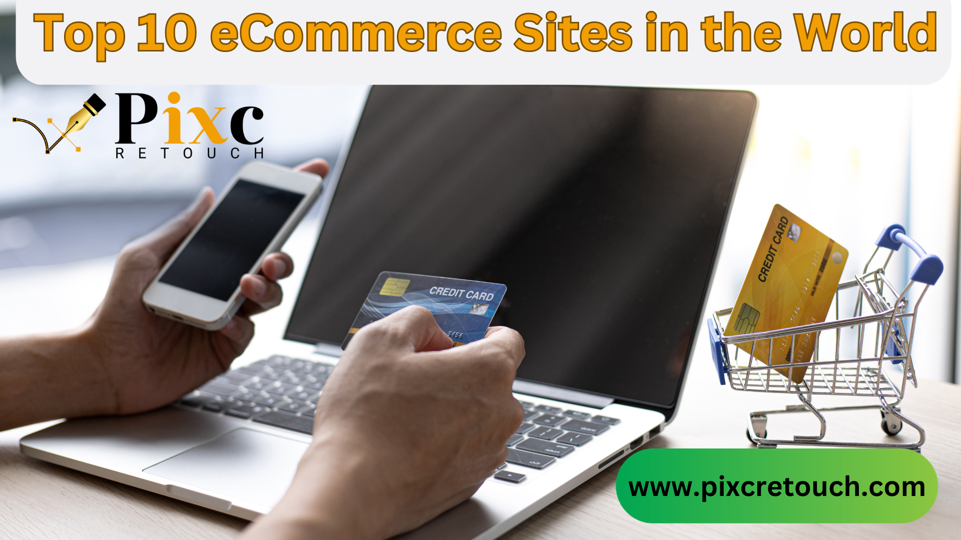 The Top 10 eCommerce Sites in the World 