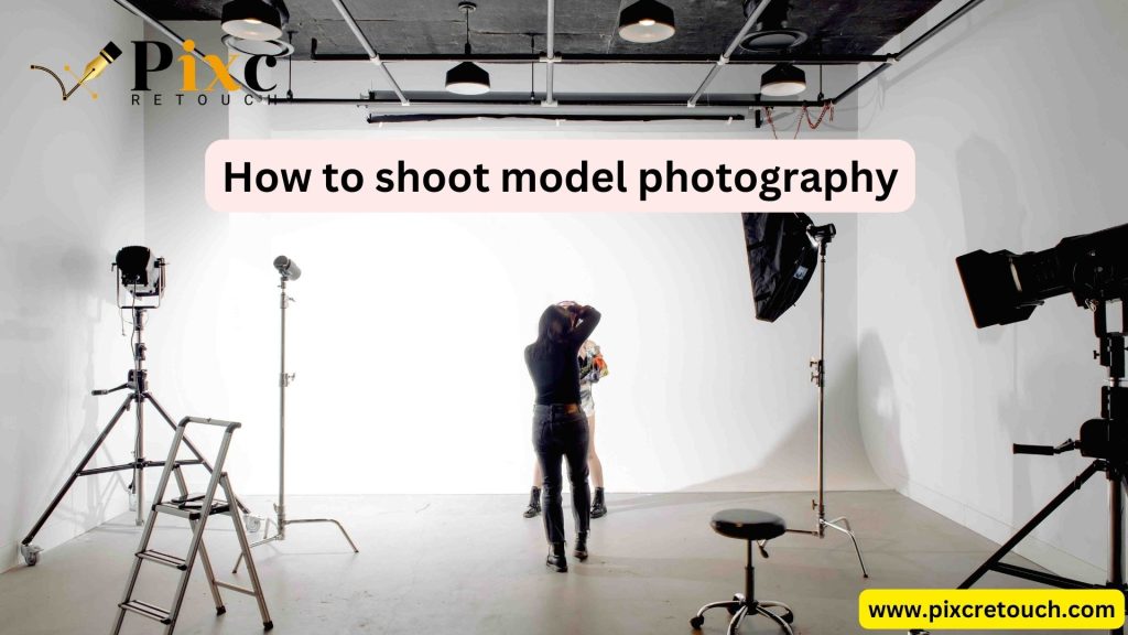 How to shoot model photography
