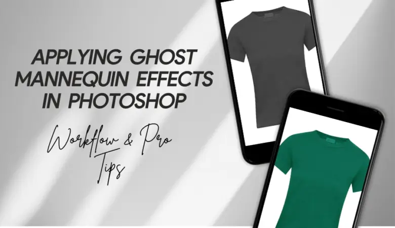 Common Ghost Mannequin Editing Errors and How to Fix Them